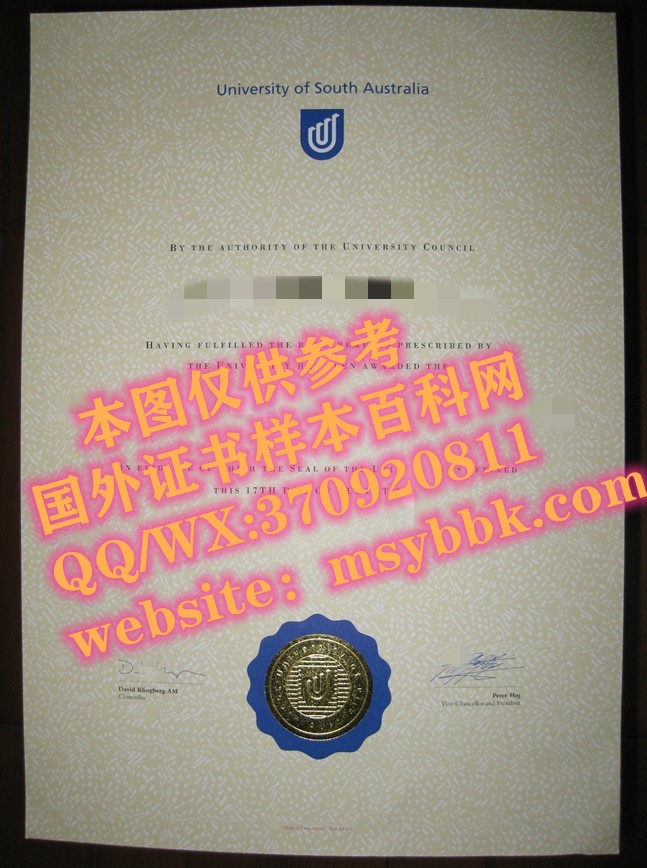 制作展示：澳大利亚南澳大学毕业证书样本
